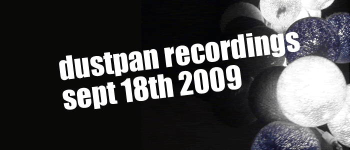 DUSTPAN RECORDINGS @ BLUJAZ (SEPTEMBER EDITION, 18TH)