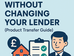 How to Remortgage Without Changing Your Lender (Product Transfer Guide)