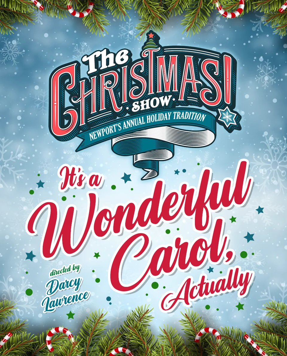The Christmas Show! – Newport’s Annual Holiday Tradition