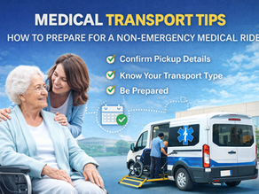 Medical Transport Tips: How to Prepare for a Non-Emergency Medical Ride