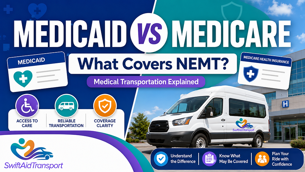 SwiftAid Transport explain Medicaid and Medicare