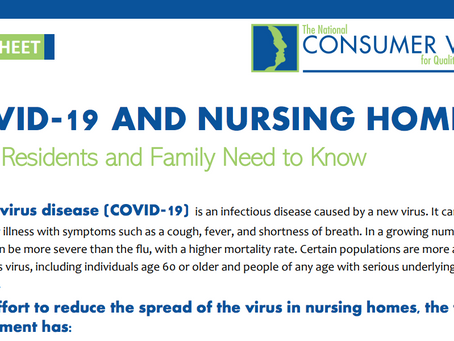 COVID-19 and Nursing Homes:
What Residents and Families Need to Know