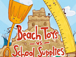 Beach Toys v. School Supplies - Perfect Picture Book Friday #PPBF
