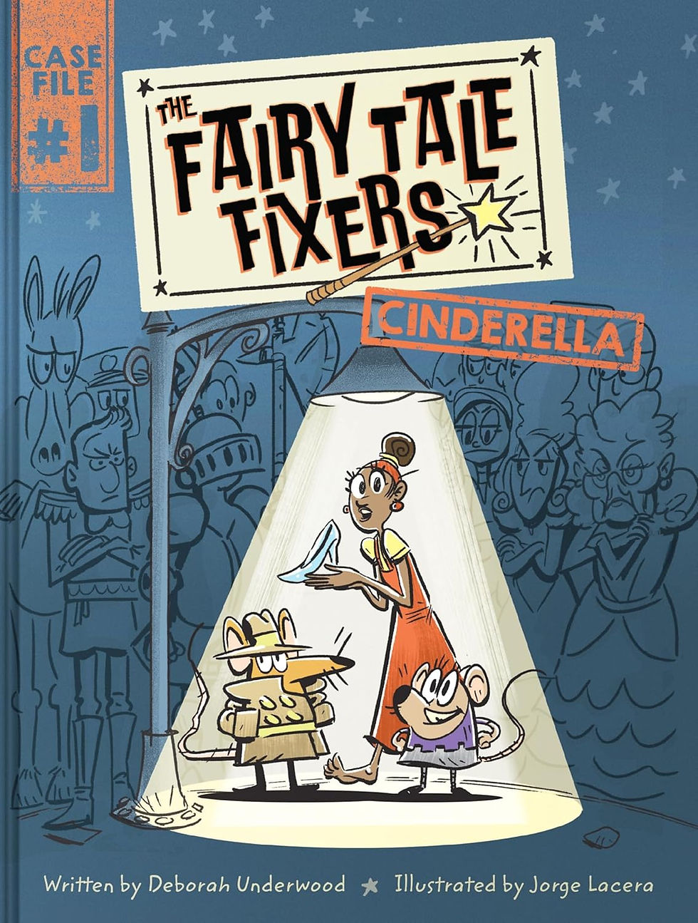 Book cover - Cinderella, holding a glass shoe, stands under a street light with a PI detective rat-fairy and a mouse, with black line drawings of other fairytale characters on a deep blue background.