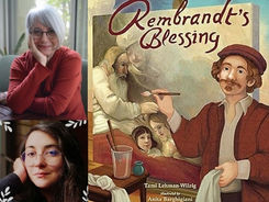 Photo collage of photos of Tami Lehman-Wilzig (upper left) and Anita Barghigiani (lower left) and the book cover (right - with Rembrandt, holding a brush and a cloth, painting his picture The Blessing.)