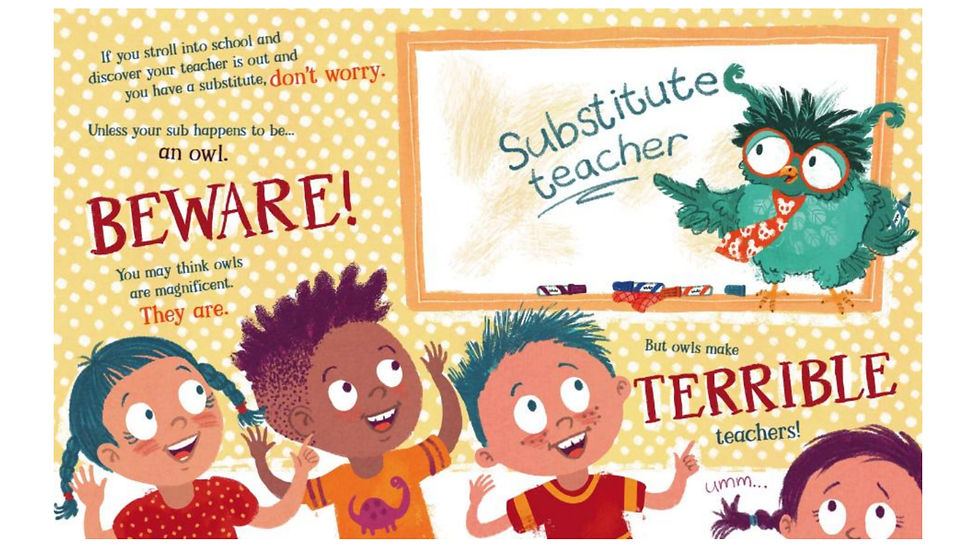 Internal spread - four excited kids look up at a whiteboard where a blue owl with a tie perched on it pointing to "substitute teacher."