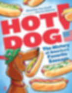 Book cover - a Dachshund, with a hot dog in its mouth surrounded by five floating hot dogs with different toppings.