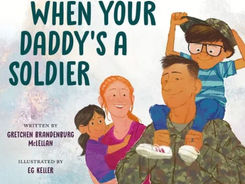 When Your Daddy's A Soldier - Perfect Picture Book Friday #PPBF and Giveaway