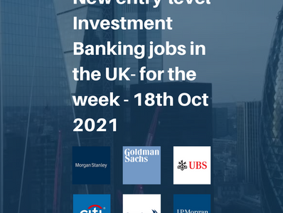 Top 25 entry-level Investment Banking Jobs in the UK for the week- 18th Oct 2021