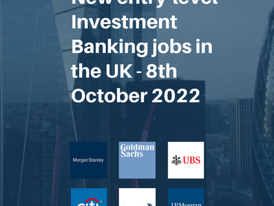 Top 25 entry-level Investment Banking jobs in the UK - for the week - 8th October 2022