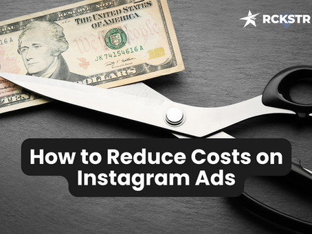How to Reduce Costs on Instagram Ads: A Complete Guide for Small Businesses