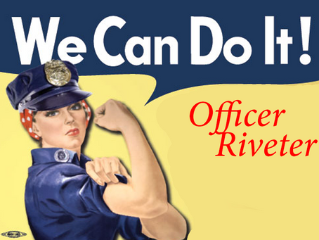 The Name Isn't Rosie. It's Officer Riveter to You...