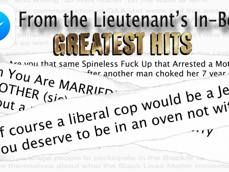 From The Lieutenant's Inbox. The Greatest Hits
