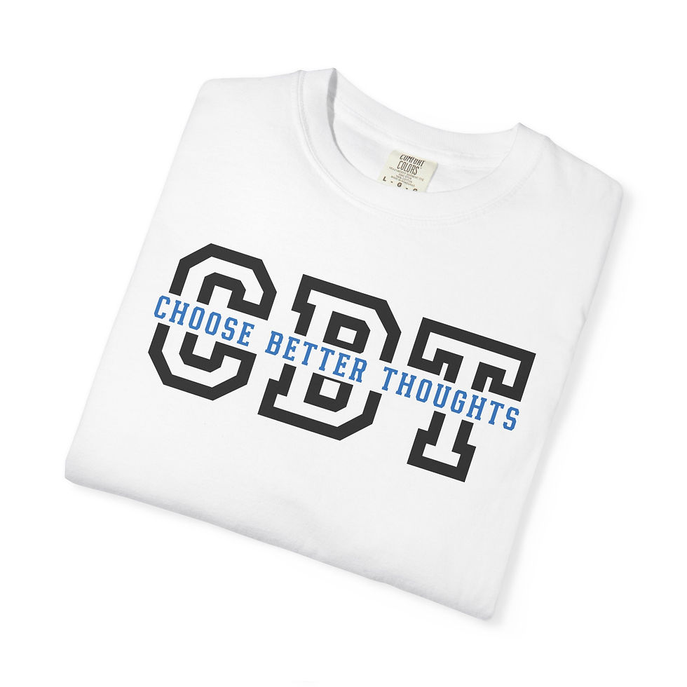 Thumbnail: CBT Choose Better Thoughts T-Shirt — Cognitive Behavioral Therapy Tee