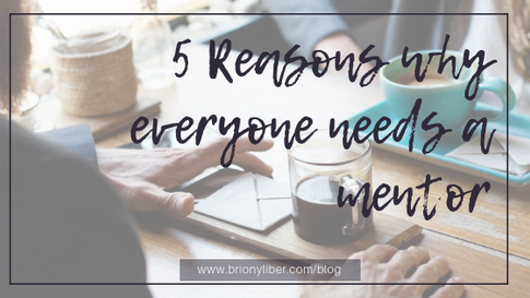 Everyone needs a mentor - here are 5 reasons why!