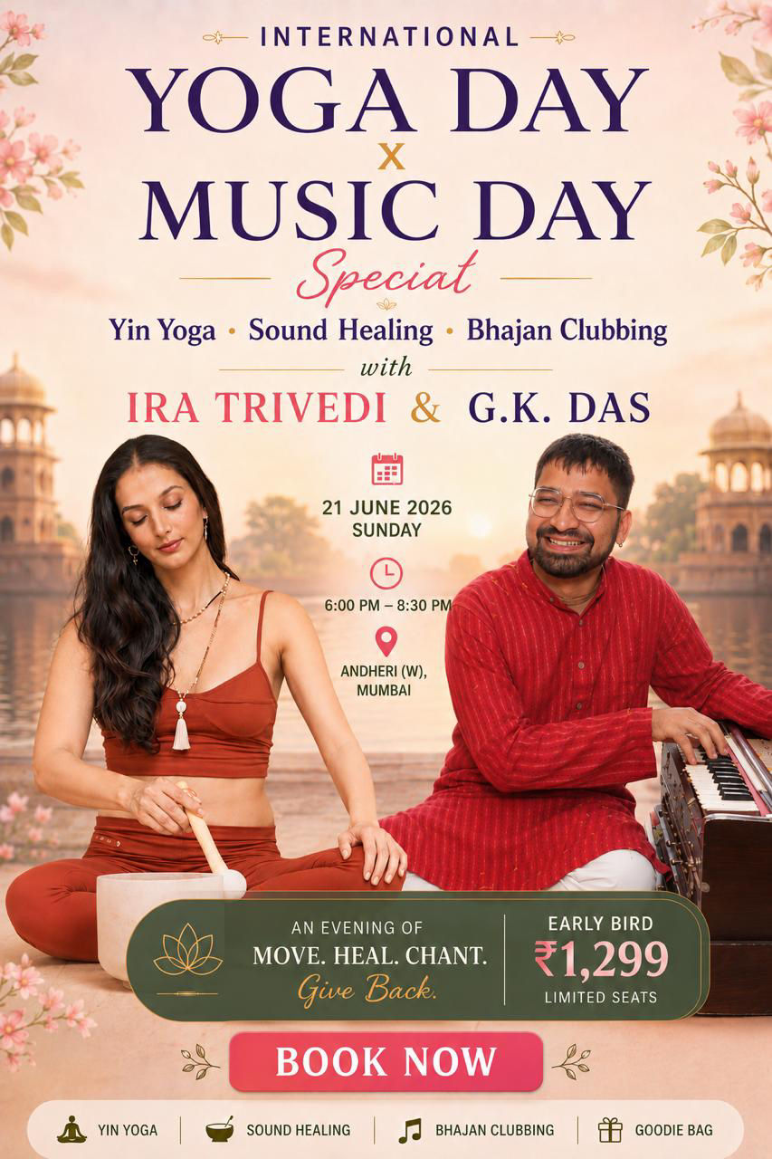 INTERNATIONAL YOGA DAY SPECIAL - Yin Yoga, Live Sound Healing & Bhajan Clubbing with Ira Trivedi & G.K. Das