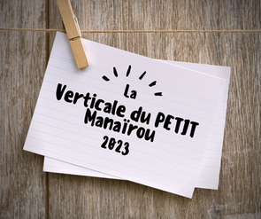 La Verticale du Petit Manaïrou 2023 Hommage à Ewan Gille