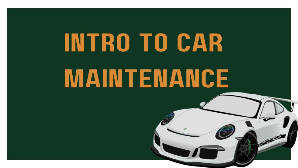 Intro To Car Maintenance