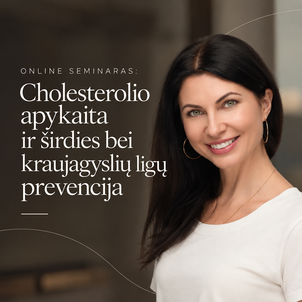 Cholesterolio apykaita ir širdies bei kraujagyslių ligų prevencija