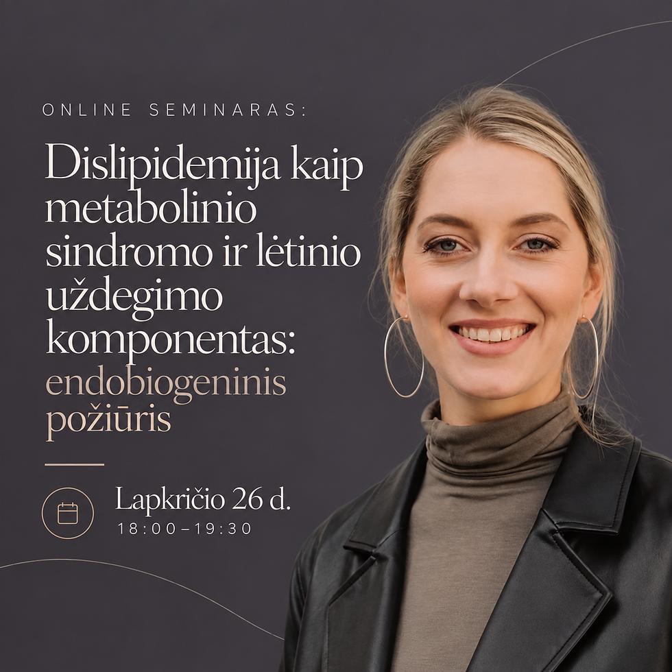 Dislipidemija kaip metabolinio sindromo ir lėtinio uždegimo komponentas: endobiogeninis požiūris