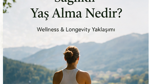 Sağlıklı Yaş Alma Nedir?