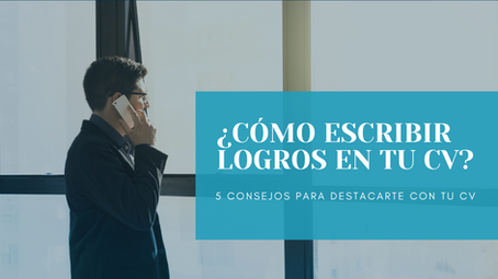 Cómo redactar logros impactantes en tu CV y destacar entre los demás candidatos