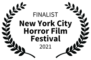 FINALIST - New York City Horror Film Festival - 2021.png