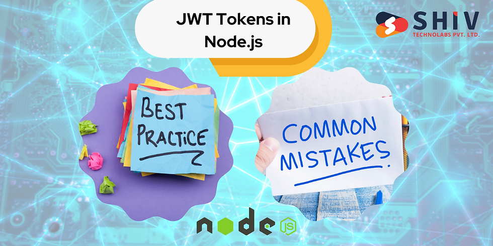 JWT Tokens in Node.js: Best Practices and Common Pitfalls