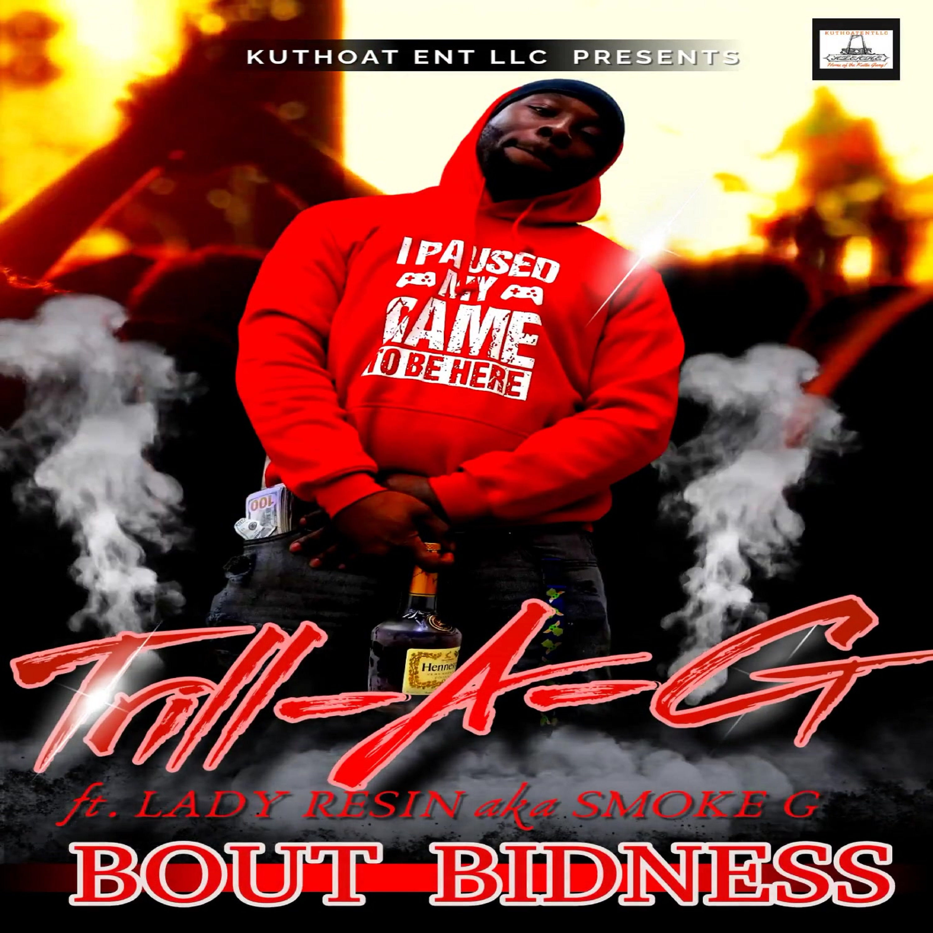 TrillAG The Great x Bout Business ft Lady Resin aka Smoke G