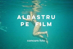 Concurs foto "Albastru pe film"