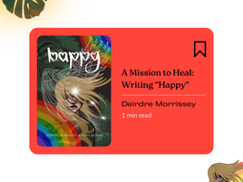 A Mission to Heal: Writing “Happy”