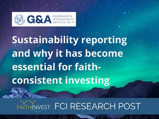 Sustainability reporting and why it has become essential for faith-consistent investing
