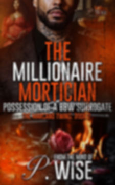 The Millionaire Mortician 2: Possession of a BBW Surrogate