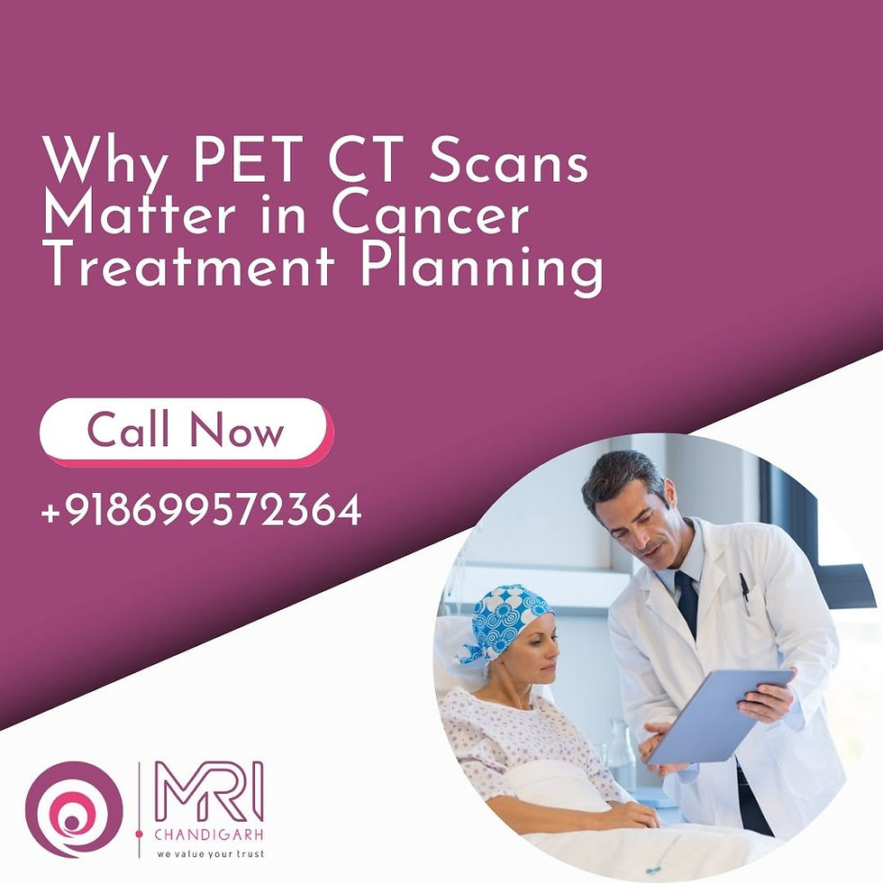 Why PET CT Scans Matter in Cancer Treatment Planning