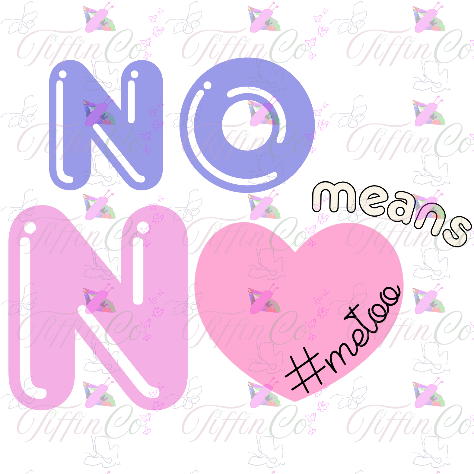 T-Shirt - No Means No #MeToo