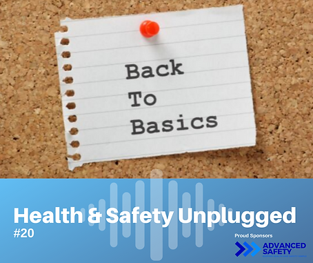 Health and Safety Unplugged, Health and Safety, Health and Safety advice