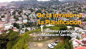 De la Invasión a la Planificación: Historia y Participación Ciudadana en San Miguelito