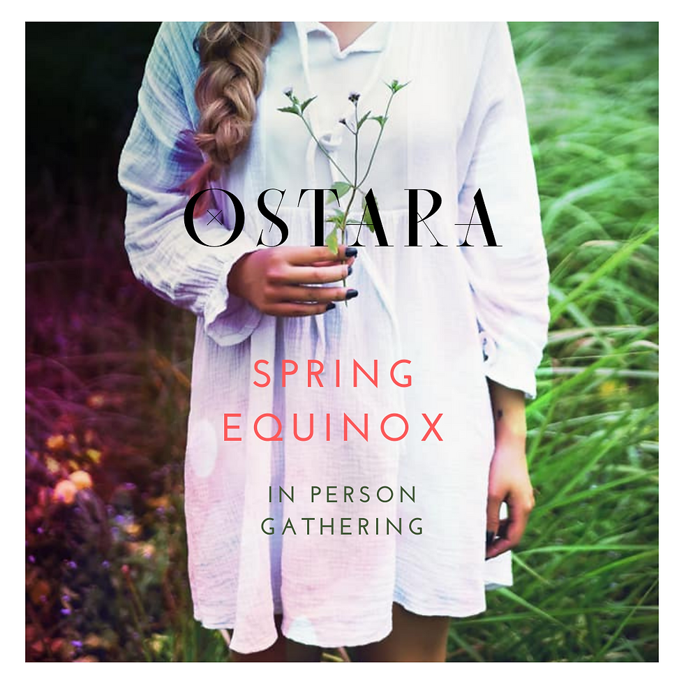 Ostara Ceremony -IN PERSON
