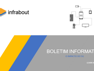 Boletim Informativo - O impacto do 5G em nossas vidas!