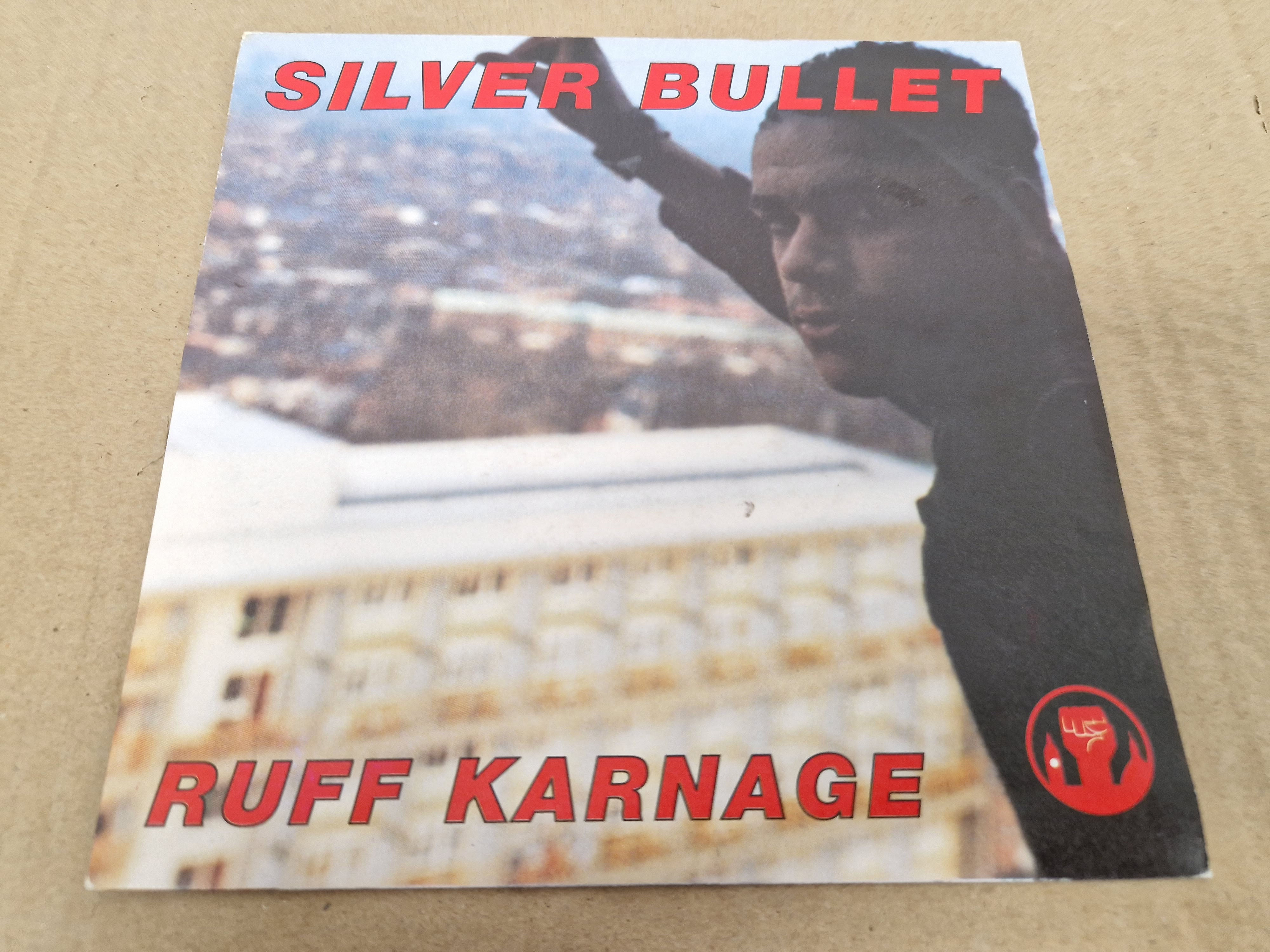 Silver Bullet – Ruff Karnage