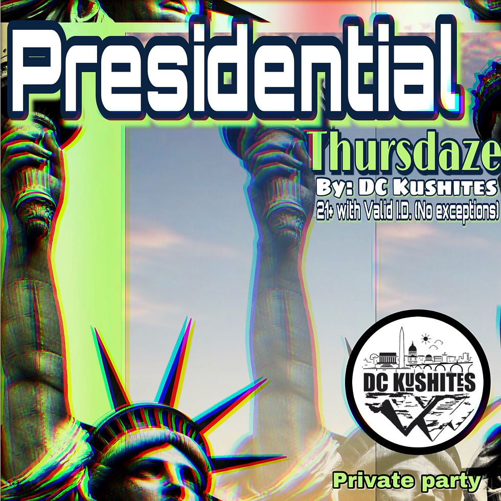 Presidential Thursdaze 05:00PM - 10:00 PM