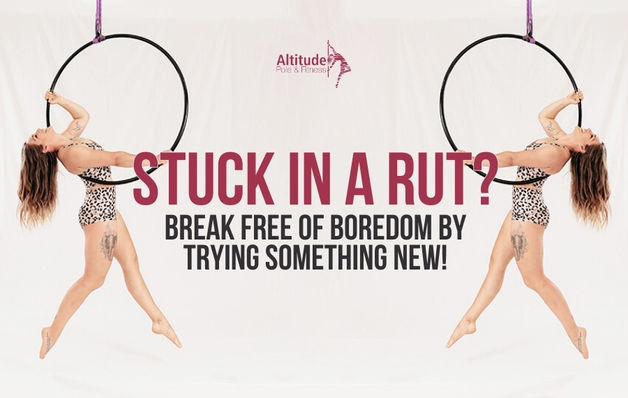Stuck in a rut? Break free of boredom by trying something new!
