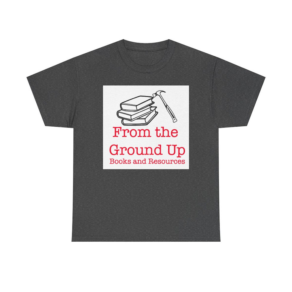 Thumbnail: Unisex Heavy Cotton Tee - 'From the Ground Up' Educational Resource Shirt