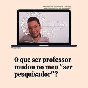 O que ser professor mudou no meu “ser pesquisador”