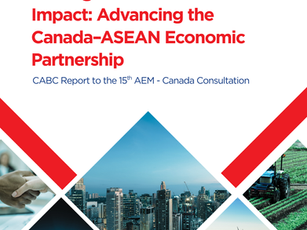 Turning Momentum into Impact: Advancing the Canada-ASEAN Economic Partnership