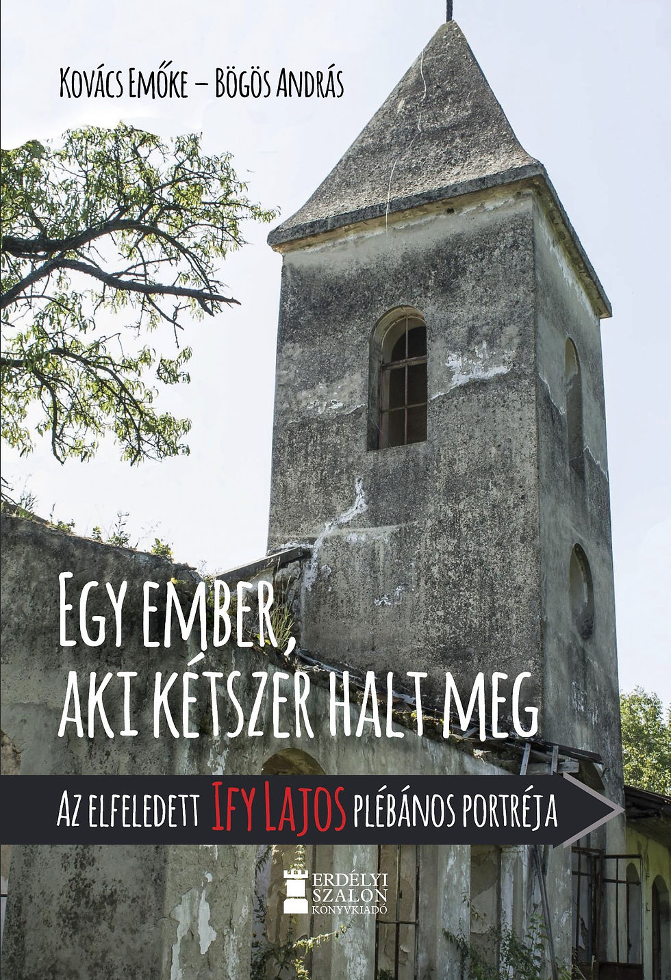 Kovács Emőke – Bögös András: Egy ember, aki kétszer halt meg