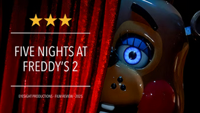 Film Review: Five Nights at Freddy’s 2