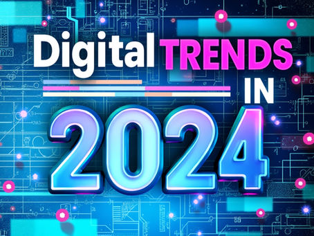 Top Digital Marketing Trends for 2024