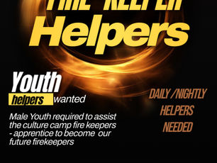 CULTURE CAMP CALL OUT - FIRE KEEPER