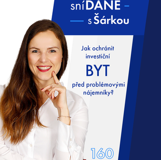 Jak ochránit investiční byt před problémovými nájemníky? | Podcast SníDANĚ s Šárkou